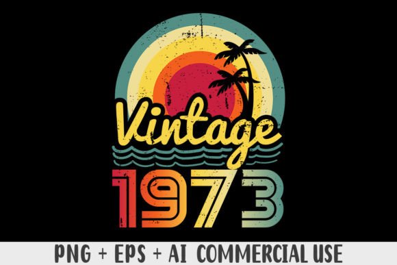 Download Vintage 1973 PNG Sublimation Design - 1973 Collection